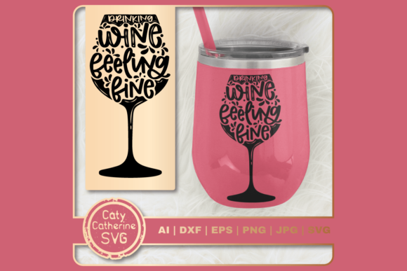 Review: Drinking Wine Feeling Fine Quote for Embroidery