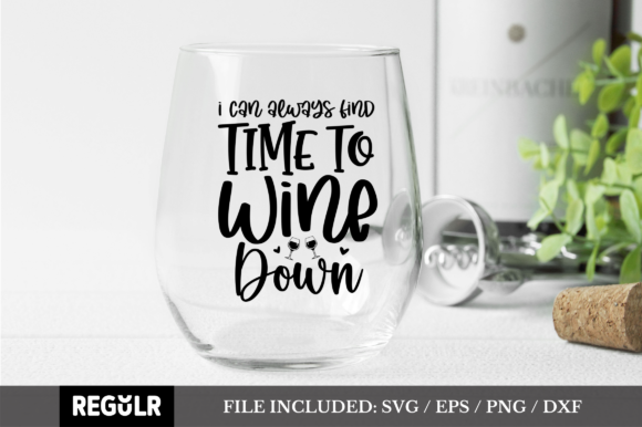 Review: I Can Always Find Time to Wine Down SVG