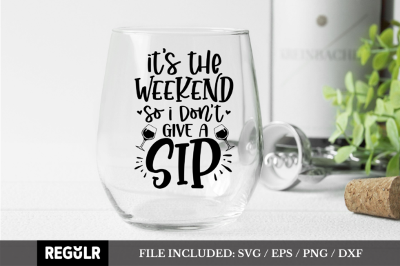 Review: It's the Weekend So I Don't Give a Sip Design