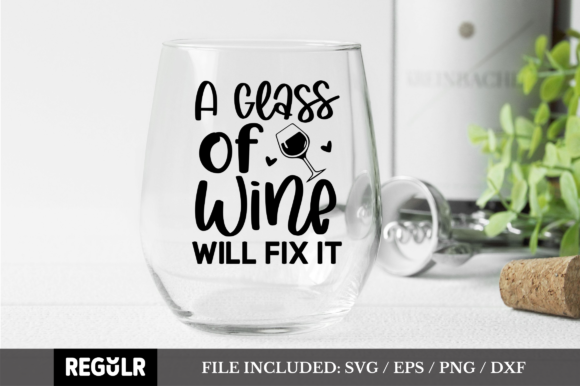 Reviewing A Glass of Wine Will Fix It SVG for Embroidery