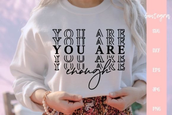 You Are Enough SVG File: A Designer’s Review